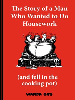 cover image of The Story of a Man Who Wanted to do Housework